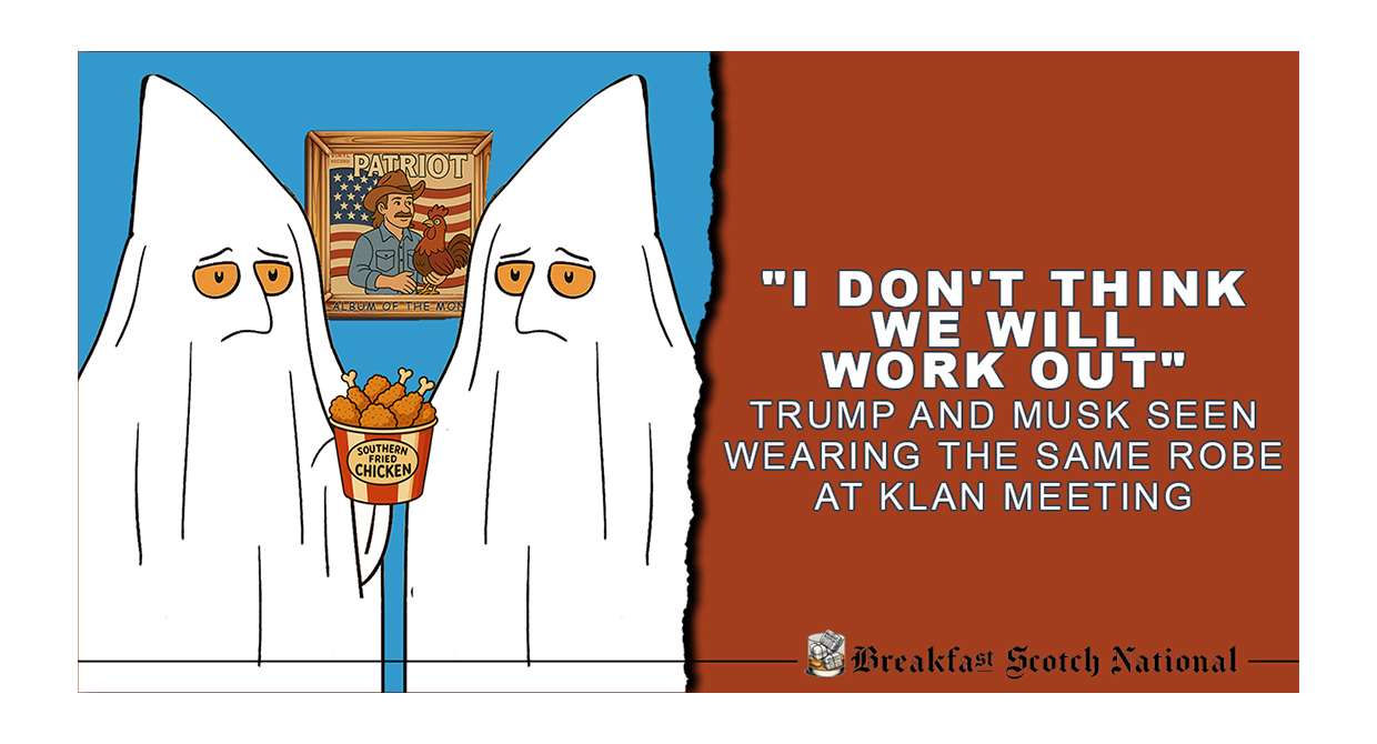 “I don’t think we will work out” Trump and Musk seen wearing the same Robe at Klan meeting