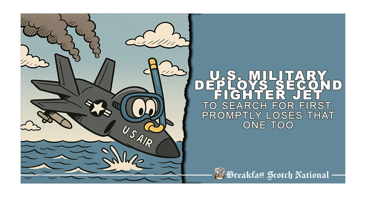 U.S. Military Deploys Second Fighter Jet to Search for First, Promptly Loses That One Too