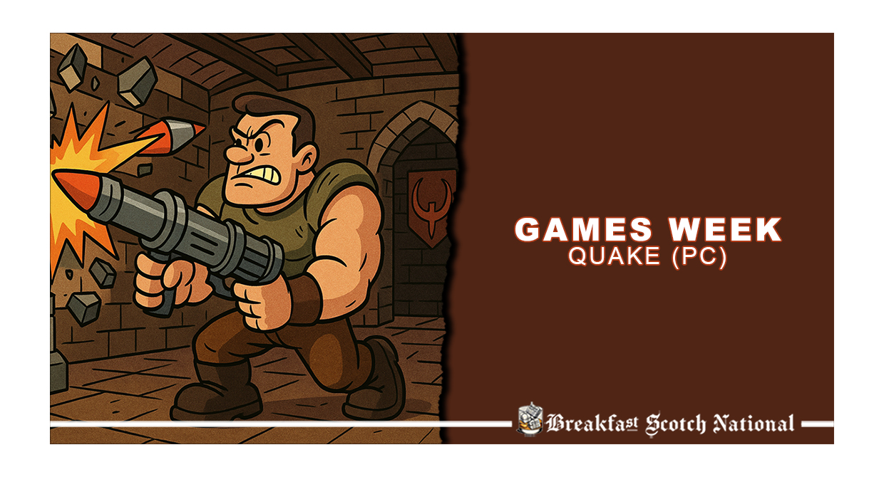 Games Week – Quake (PC)
