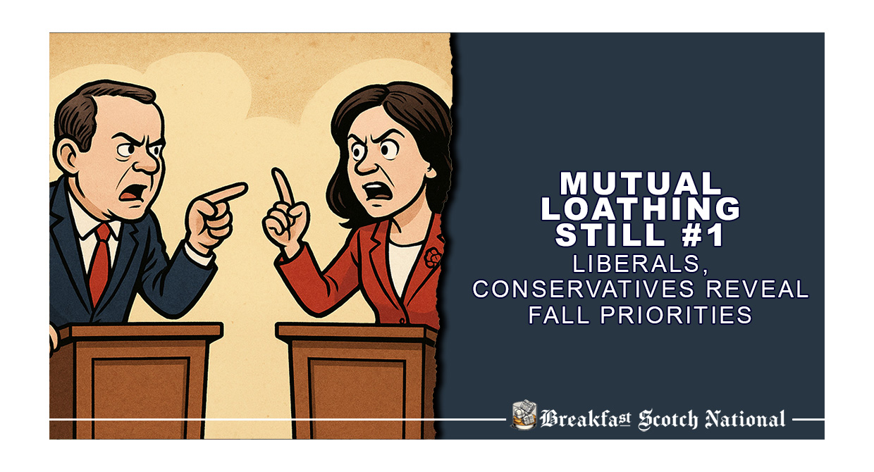 Mutual Loathing Still #1: Liberals, Conservatives Reveal Fall Priorities