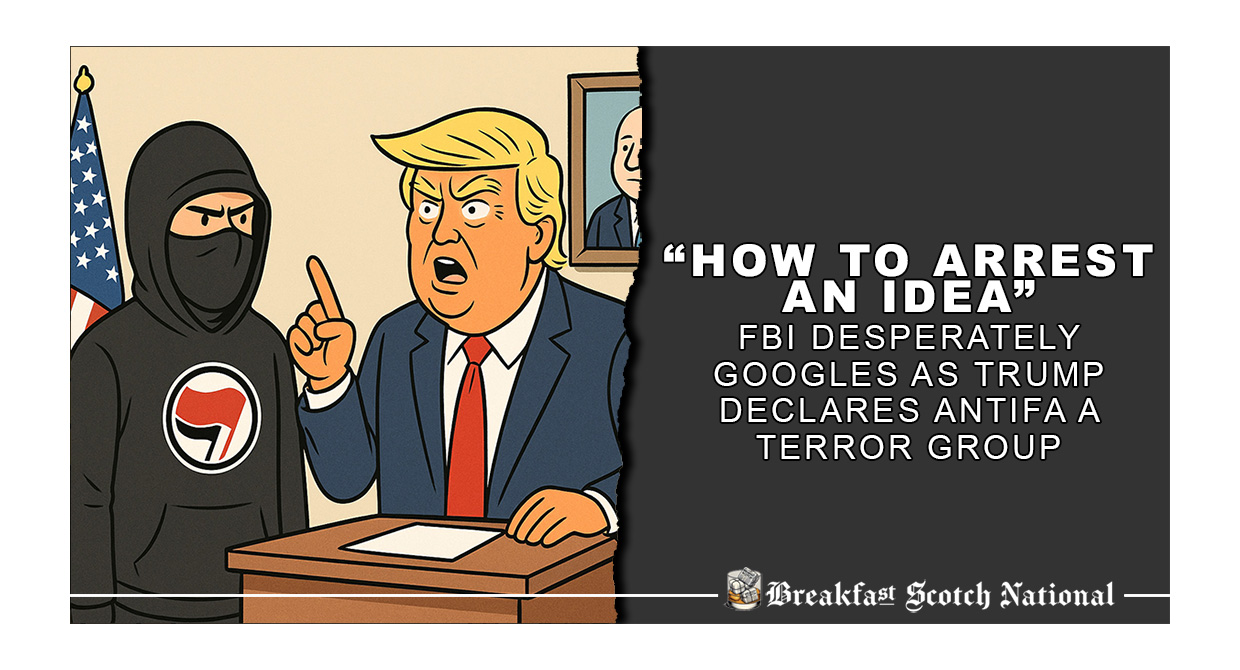 “How to Arrest an Idea” FBI desperately Googles as Trump Declares Antifa a Terror Group