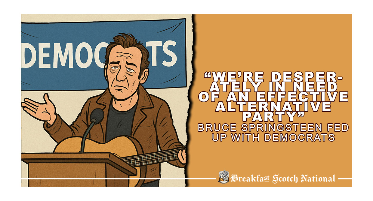 “We’re Desperately in Need of an Effective Alternative Party” Bruce Springsteen Fed Up with Democrats