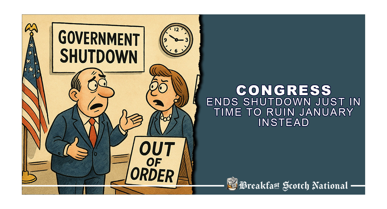 Congress Ends Shutdown Just in Time to Ruin January Instead