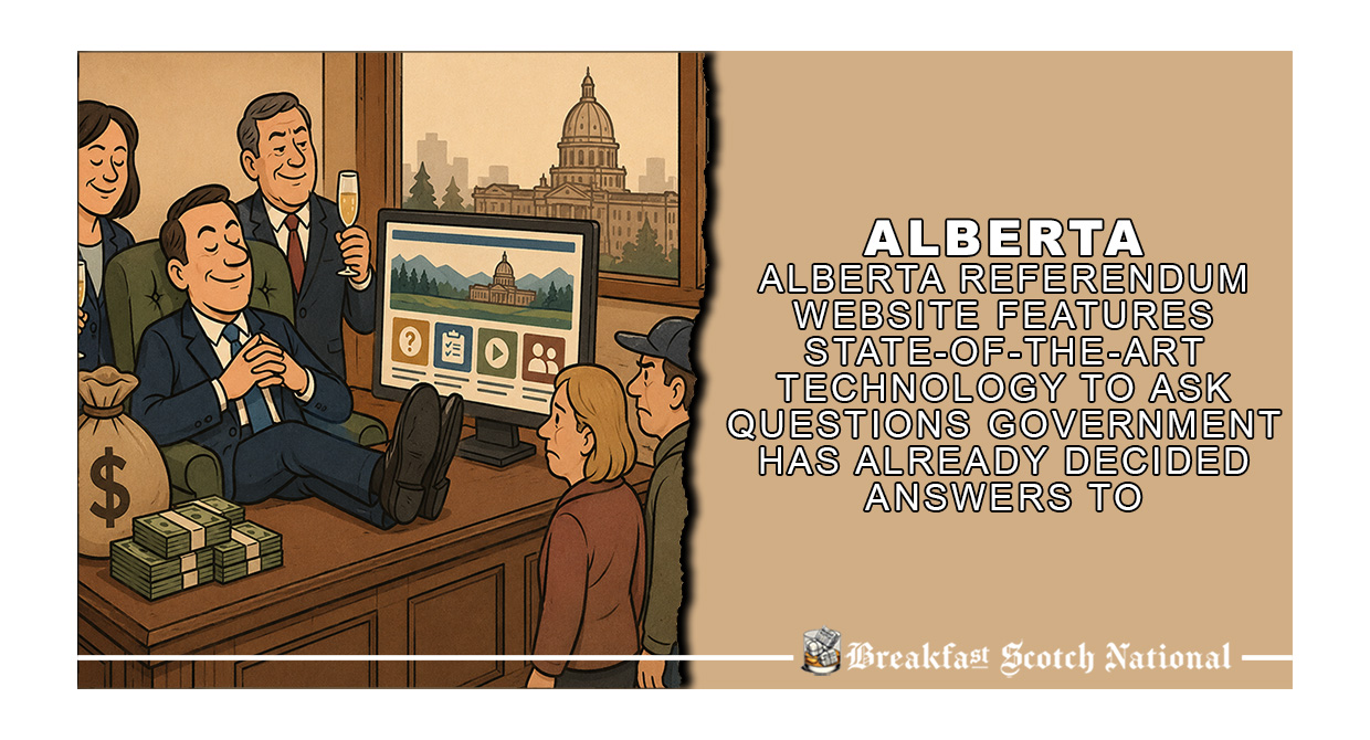 Alberta Referendum Website Features State-Of-The-Art Technology to Ask Questions Government Has Already Decided Answers To